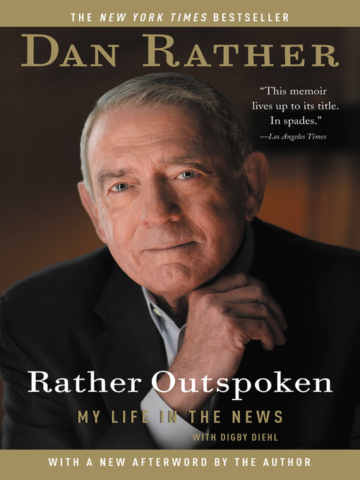 Title details for Rather Outspoken by Dan Rather - Available